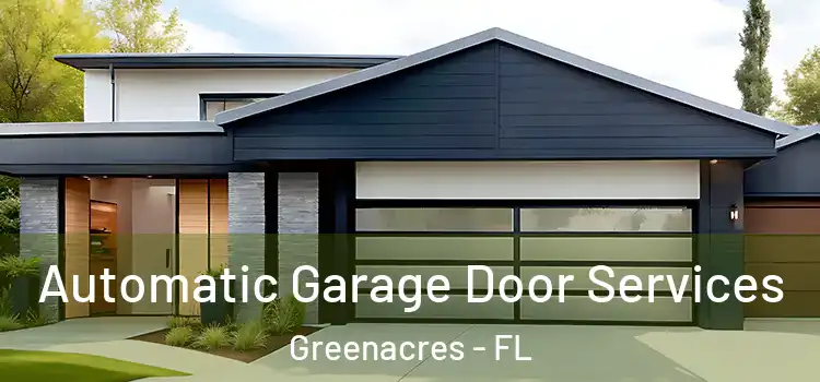 Automatic Garage Door Services Greenacres - FL