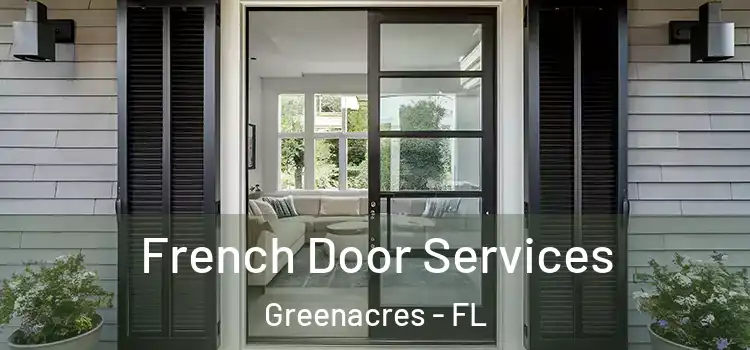 French Door Services Greenacres - FL