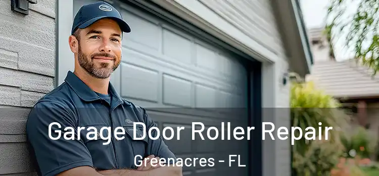  Garage Door Roller Repair Greenacres - FL