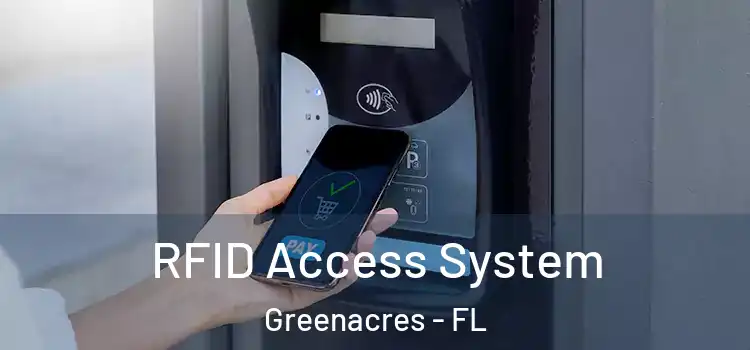  RFID Access System Greenacres - FL