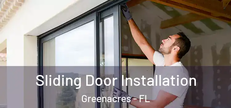 Sliding Door Installation Greenacres - FL