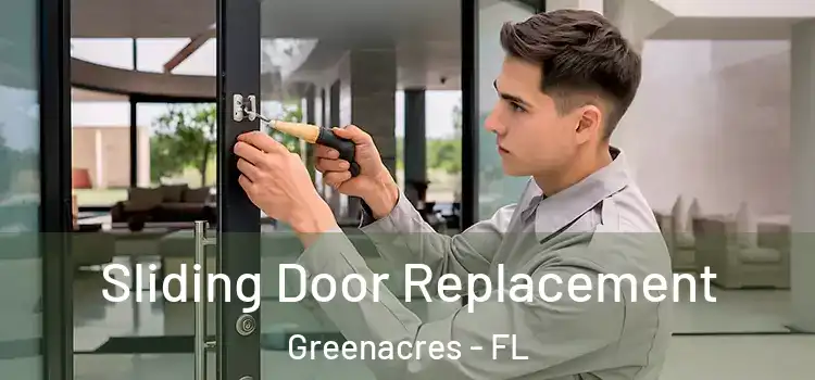 Sliding Door Replacement Greenacres - FL